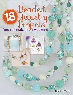 18 Beaded Jewelry Projects You can make in a Weekend