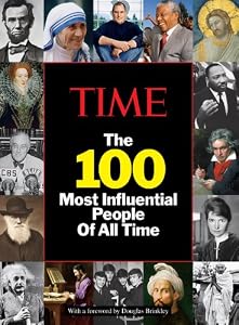 TIME The 100 Most Influential People of All Time