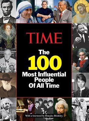 TIME The 100 Most Influential People of All Time