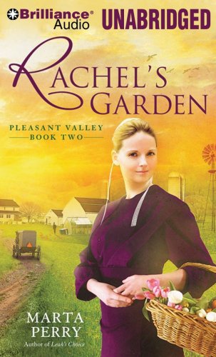 Rachel's Garden: Pleasant Valley Book Two (Pleasant Valley Series) by Marta Perry
