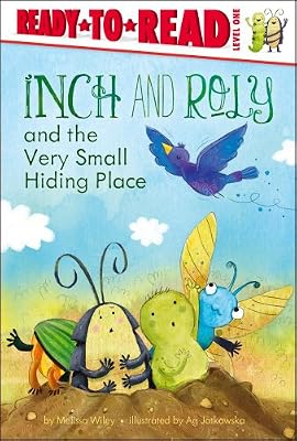 Inch and Roly and the Very Small Hiding Place (Ready-to-Read)