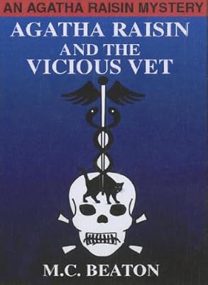 Agatha Raisin and the Vicious Vet