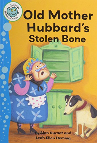 Old Mother Hubbard's Stolen Bone by Alan Durant