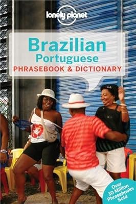 Lonely Planet Brazilian Portuguese Phrasebook &amp; Dictionary