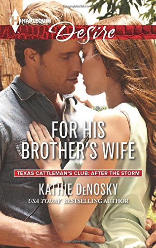 For His Brother's Wife by Kathie DeNosky