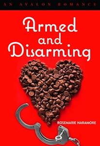 Armed and Disarming by Rosemarie Naramore