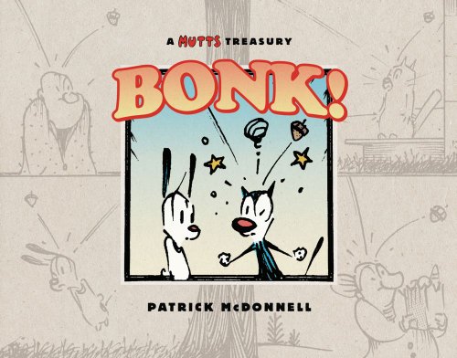 BONK!: A Mutts Treasury by Patrick McDonnell
