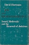 Joy and Responsibility: Israel, Modernity and the Renewal of Judaism