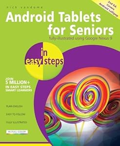Android Tablets for Seniors in Easy Steps: Covers Android 5.0 Lollipop by Nick Vandome