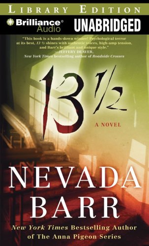 13 1/2: A Novel by Nevada Barr