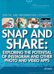 Snap and Share: Exploring the Potential of Instagram and Other Photo and Video Apps