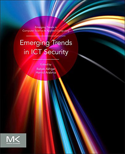 Emerging Trends in ICT Security (Emerging Trends in Computer Science and Applied Computing) by Babak Akhgar