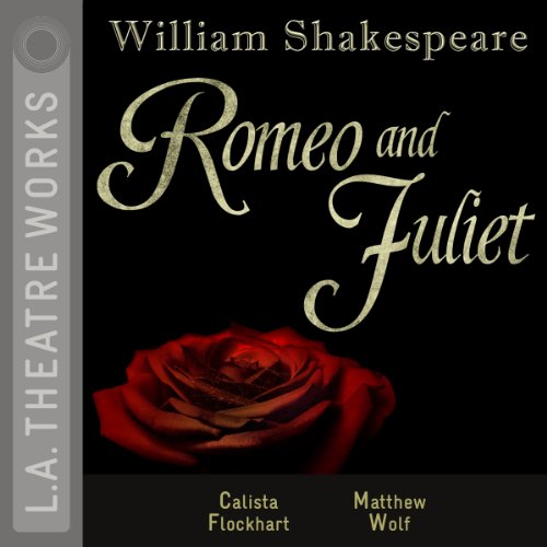 Romeo and Juliet by William Shakespeare