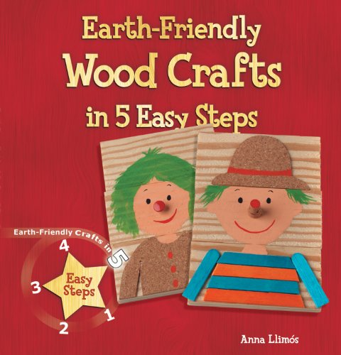 Earth-Friendly Wood Crafts in 5 Easy Steps by Anna Llimos