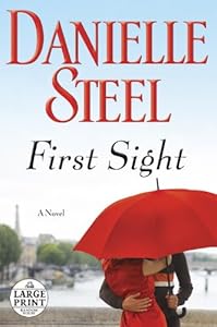 First Sight: A Novel by Danielle Steel