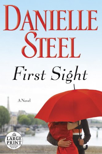 First Sight: A Novel by Danielle Steel