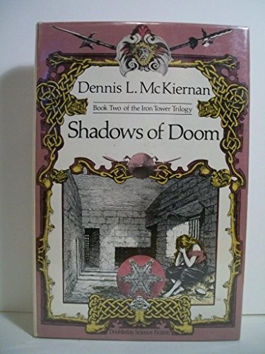 Shadows of Doom: Book Two of the Iron Tower Trilogy by Dennis L. McKiernan