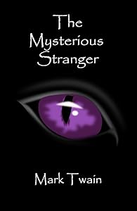 The Mysterious Stranger (Illustrated)