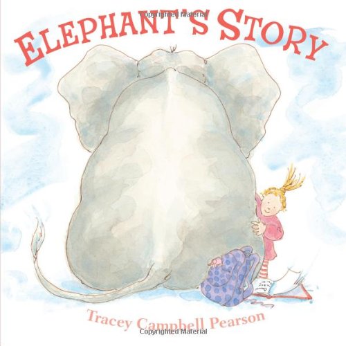 Elephant's Story by Tracey Campbell Pearson