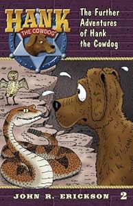 The Further Adventures of Hank the Cowdog by John R. Erickson