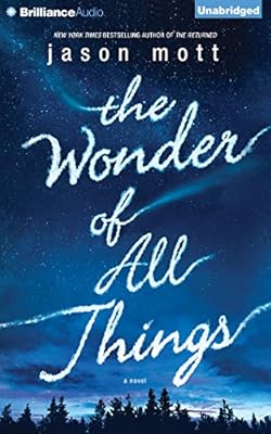 The Wonder of All Things