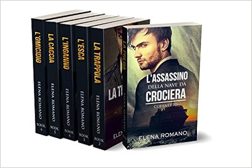 Elena Romano - L'assassino della nave da crociera. La collezione completa (2016)