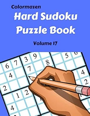 Hard Sudoku Puzzle Book Volume 17: 200 Puzzles (Hard Sudoku Puzzle Books)