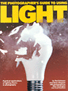 The photographer's guide to using light by Ted Schwarz