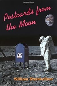 Postcards from the Moon by William Steinkellner