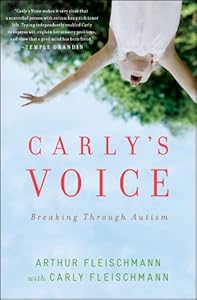 Carly's Voice: Breaking Through Autism