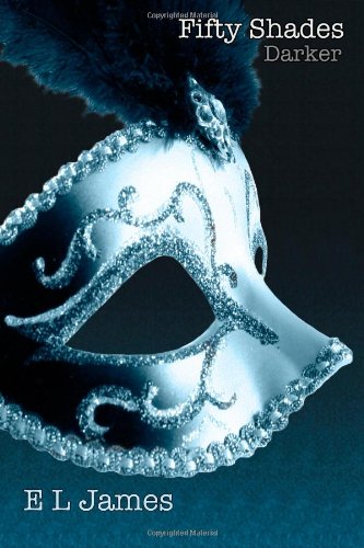 Fifty Shades Darker by E L James