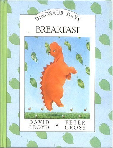 BREAKFAST (Dinosaur Days) by David Lloyd