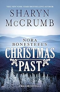 Nora Bonesteel's Christmas Past: A Ballad Novella
