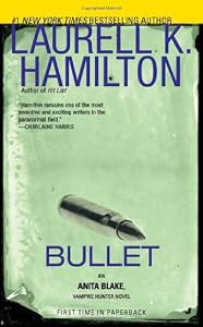 Bullet by Laurell K. Hamilton