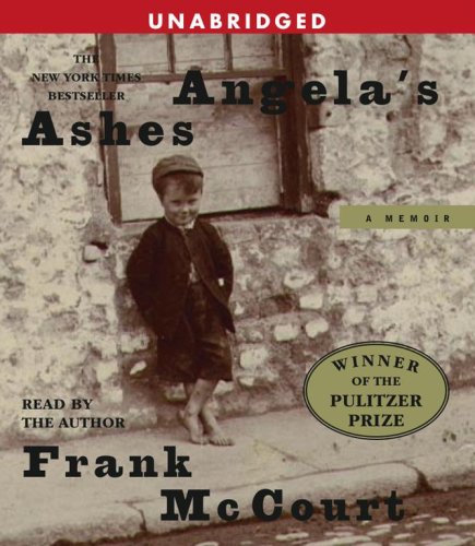 Angela's Ashes: A Memoir by Frank McCourt