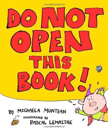 Do Not Open This Book by Michaela Muntean