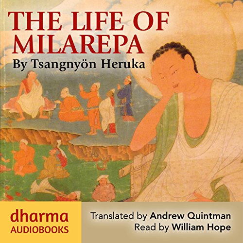 The Life of Milarepa: The Classic Biography of the Eleventh-Century Yogin and Poet - One of the Most Renowned Spiritual Figures in Tibetan Buddhist History