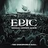 EPIC: The Underworld Saga (Official Concept Album)