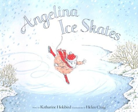 Angelina Ice Skates by Katharine Holabird