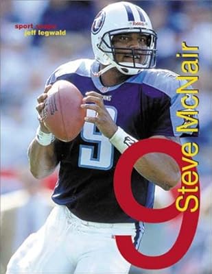 Steve McNair : High-flying Quarterback (Sports Snaps Series)