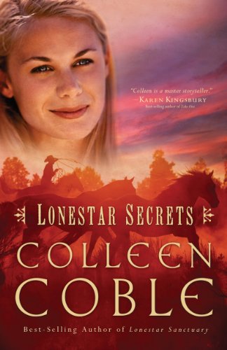 Lonestar Secrets (Lonestar Series) by Colleen Coble