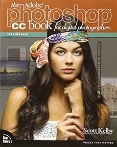 The Adobe Photoshop CC Book for Digital Photographers