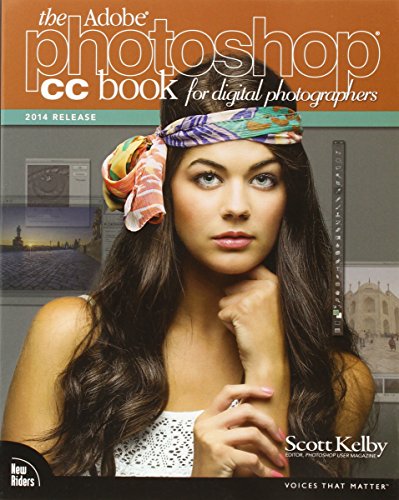 The Adobe Photoshop CC Book for Digital Photographers by Scott Kelby