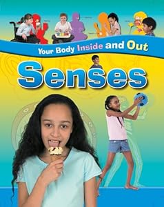 Senses (Your Body Inside and Out)