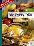 Die Evers-Diät: Chancen bei MS, Diabetes und anderen Stoffwechsel-Erkrankungen - Joseph Evers