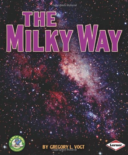 The Milky Way by Gregory L. Vogt