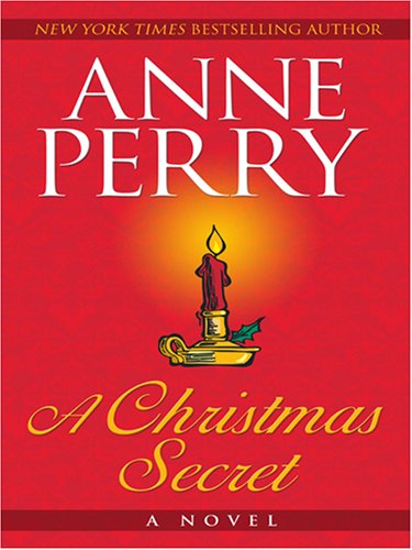A Christmas Secret by Anne Perry