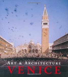 Venice: Art & Architecture by Marion Kaminski