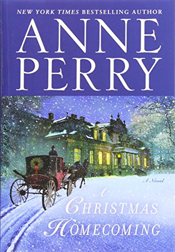 A Christmas Homecoming: A Novel by Anne Perry