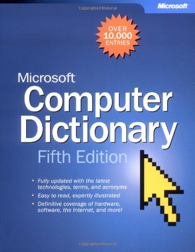 Microsoft® Computer Dictionary, Fifth Edition by Microsoft Press